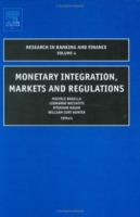 Monetary Integration, Markets and Regulation, Volume 4 (Research in Banking and Finance) артикул 2249e.