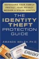 The Identity Theft Protection Guide: *Safeguard Your Family *Protect Your Privacy *Recover a Stolen Identity артикул 2318e.