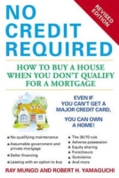 No Credit Required (Revised Edition): How to Buy a House When You Don't Qualify for a Mortgage артикул 2323e.