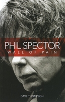 Phil Spector: Wall of Pain артикул 2329e.