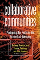 Collaborative Communities: Partnering for Profit in the Networked Economy артикул 2265e.