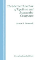 The Microarchitecture of Pipelined and Superscalar Computers артикул 2357e.