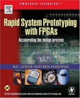 Rapid System Prototyping with FPGAs: Accelerating the Design Process (Embedded Technology) артикул 2370e.