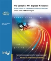 The Complete PCI Express Reference : Design Implications for Hardware and Software Developers (Engineer to Engineer series) артикул 2374e.