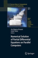 Numerical Solution of Partial Differential Equations on Parallel Computers (Lecture Notes in Computational Science and Engineering) артикул 2423e.