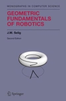 Geometric Fundamentals of Robotics (Monographs in Computer Science) артикул 2425e.