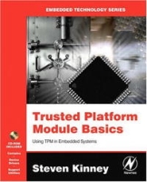 Trusted Platform Module Basics, First Edition: Using TPM in Embedded Systems артикул 2427e.