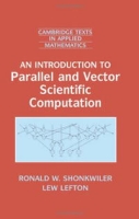 An Introduction to Parallel and Vector Scientific Computation (Cambridge Texts in Applied Mathematics) артикул 2438e.