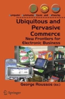 Ubiquitous and Pervasive Commerce: New Frontiers for Electronic Business (Computer Communications and Networks) артикул 2461e.