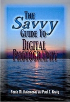 The Savvy Guide To Digital Photography (Savvy Guide) артикул 2475e.