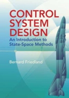Control System Design: An Introduction to State-Space Methods (Dover Books on Engineering) артикул 2480e.